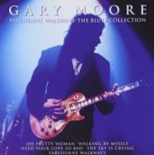 Gary Moore - Parisienne Walkways: Blues Collecti