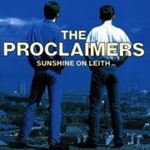 Proclaimers - Sunshine on Leith