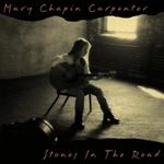 Mary Chapin Carpenter - Stones in the road