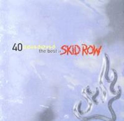 Skid Row - Forty Seasons: The Best Of