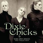 Dixie Chicks - Wide Open Spaces