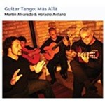 Martin Alvarado - Guitar Tango: Mas Alla