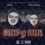 Jacka/Guce - Bullys Wit Fullys 4