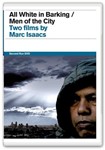 All White In Barking / Men Of The C - Marc Isaacs