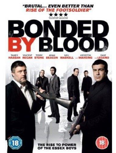 Bonded By Blood - Vincent Regan