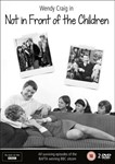 Not In Front Of The Children - Wendy Craig