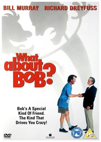 What About Bob? - Bill Murray