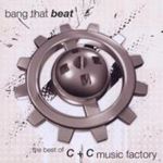 C&c Music Factory - Bang That Beat