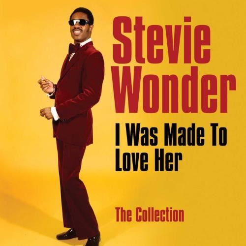 Stevie Wonder - I Was Made To Love Her: Collection