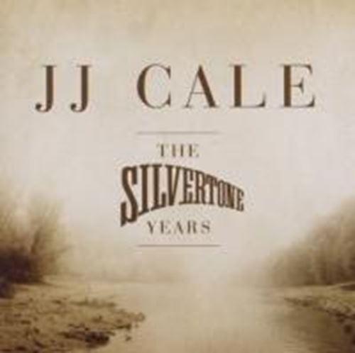 J.j. Cale - The Silvertone Years