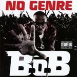 BOB - No Genre