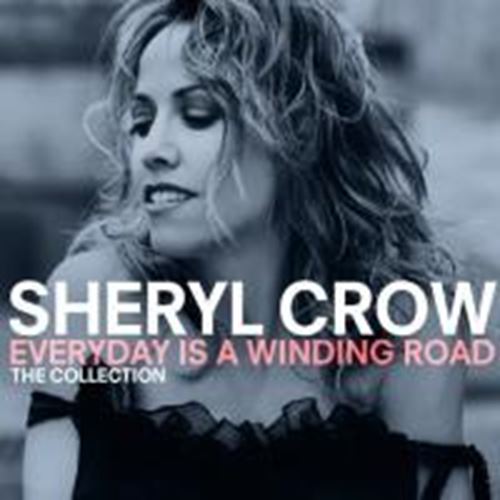 Sheryl Crow - Everyday Is A Winding Road