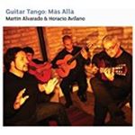 Martin Alvarado - Guitar Tango: Mas Alla