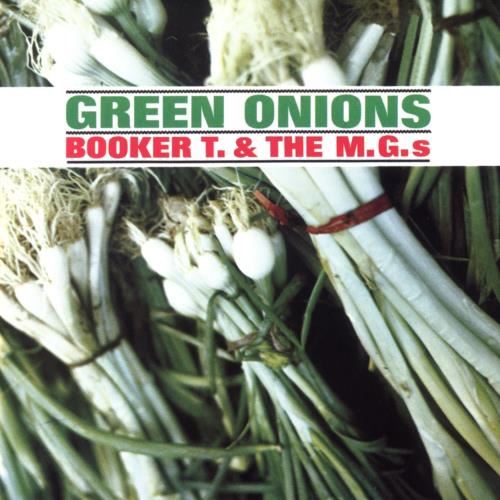 Booker T & The Mg's - Green Onions