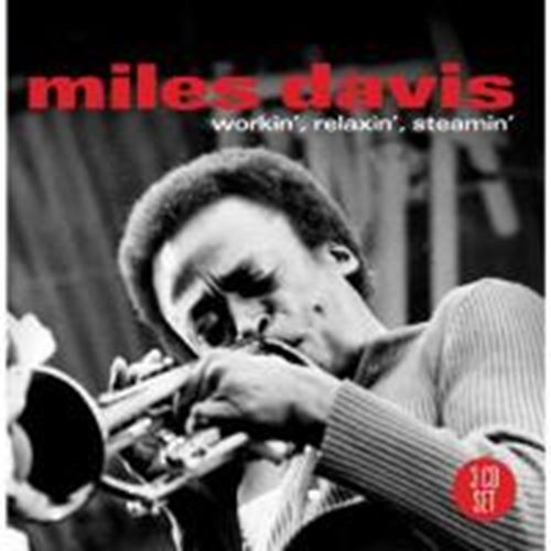 Miles Davis - Workin', Relaxin', Steamin'