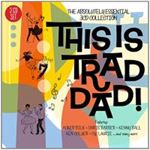 Various - This Is Trad Dad!: Absolutely Essen