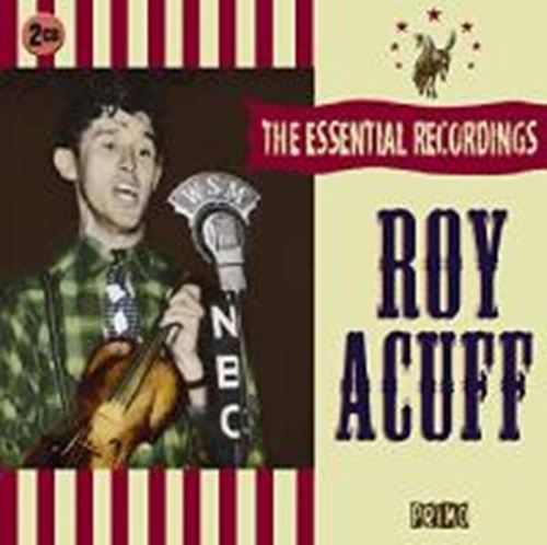 Roy Acuff - Essential Recordings