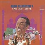 Duke Ellington - Far East Suite