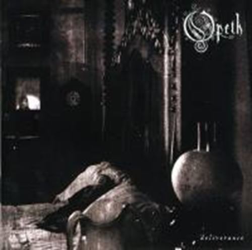 Opeth - Deliverance