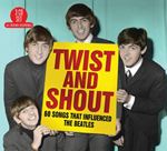 Various - Twist & Shout: 60 Songs Influenced