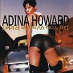 Adina Howard - Do You Wanna Ride