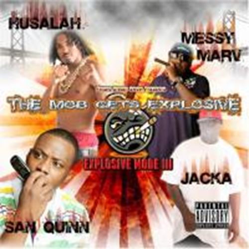 Messy Marv/Jacka/San Quinn/Husalah - Explosive Mode 3: Mob Gets Explosiv