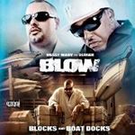 Messy Marv/Berner - Blow: Blocks & Boat Docks