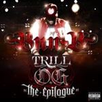 Bun B - Trill O.g.: The Epilogue