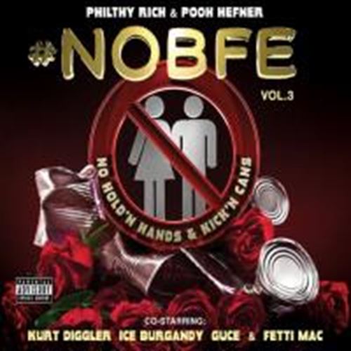 Philthy Rich - No B.F.E., Vol. 3