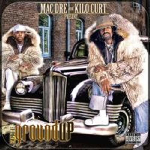 Mac Dre & Kilo Kurt - From The Ground Up