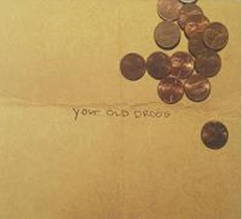 Your Old Droog - Your Old Droog