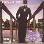 Too Short - Get in Where Ya Fit in