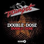 Double Dose - Double Dose Double Dose