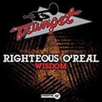 Righteous O'real - Righteous Wisdom