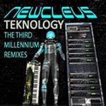 Newcleus - Teknology: 3rd Millennium Remixes
