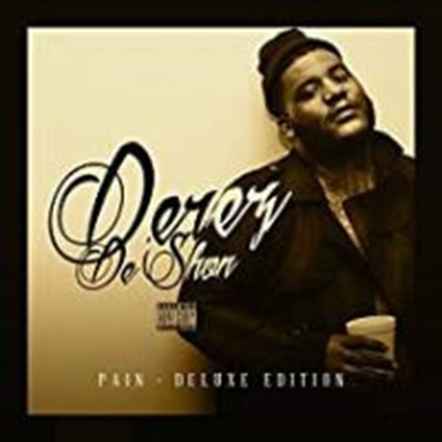 Derez De'shon - Pain