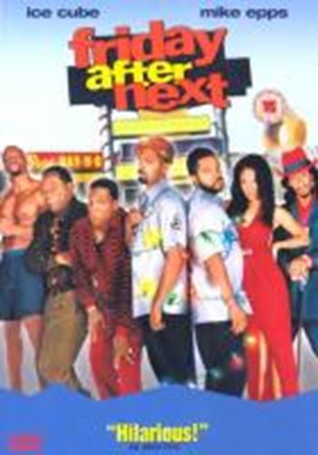 Friday After Next - Ice Cube