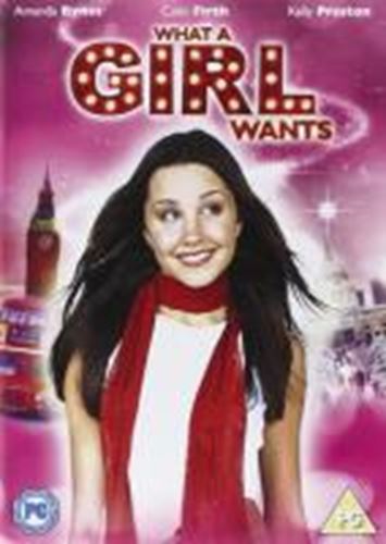 What A Girl Wants [2003] - Film