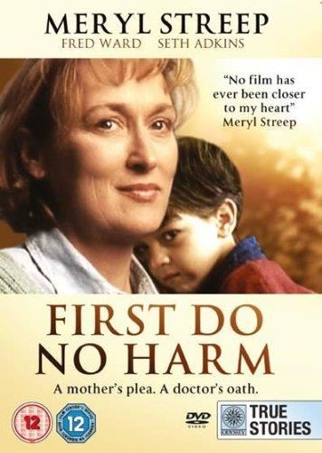 First Do No Harm - Meryl Streep