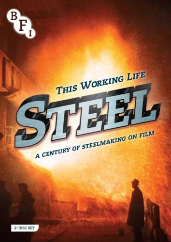 Steel - A Century Of Steelmaking On - Film