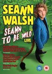 Seann Walsh: Seann To Be Wild - Seann Walsh