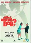 What About Bob? - Bill Murray