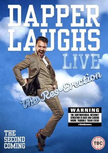 Dapper Laughs Live: The Res-erectio - Daniel O'reilly