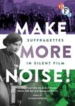 Make More Noise: Suffragettes In Si - Film: