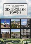 Six English Towns - Alec Clifton Taylor
