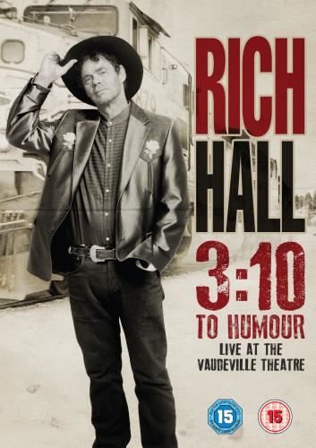 Rich Hall: 3:10 To Humour [2015] - Rich Hall