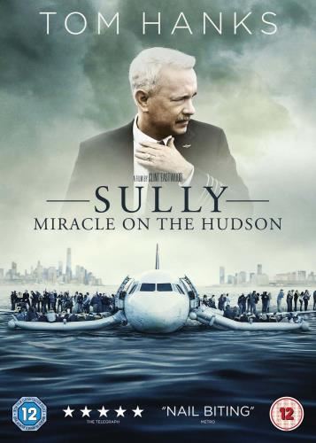 Sully: Miracle On The Hudson [2017] - 	Tom Hanks