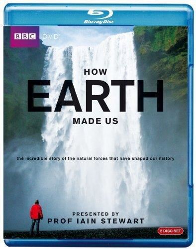 How Earth Made Us - Iain Stewart