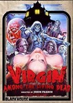Virgin Among The Living Dead [2017] - Christina Von Blanc