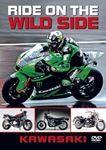 Ride On The Wild Side - Kawasaki